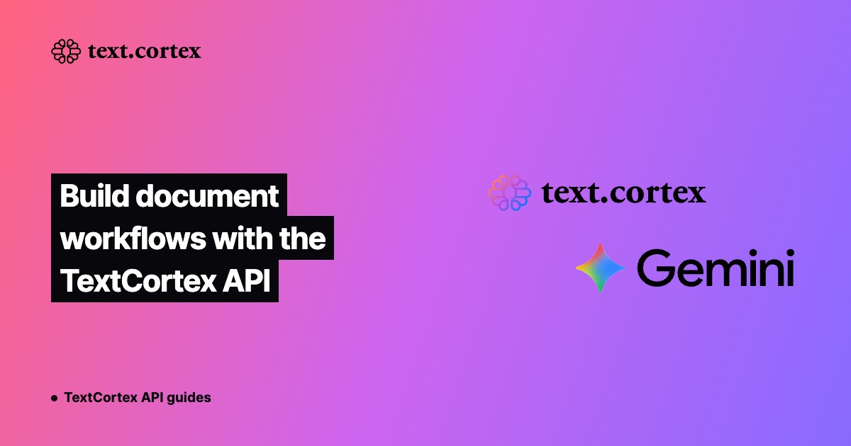 Build document workflows with the TextCortex API