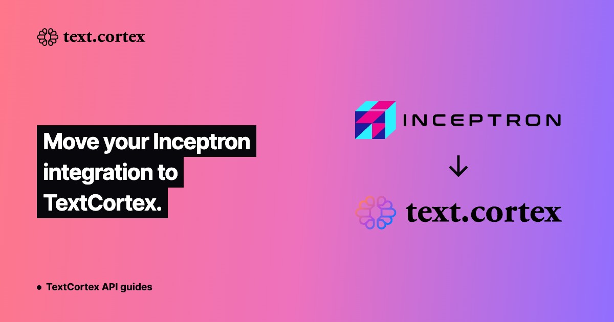 Move your Inceptron integration to TextCortex.