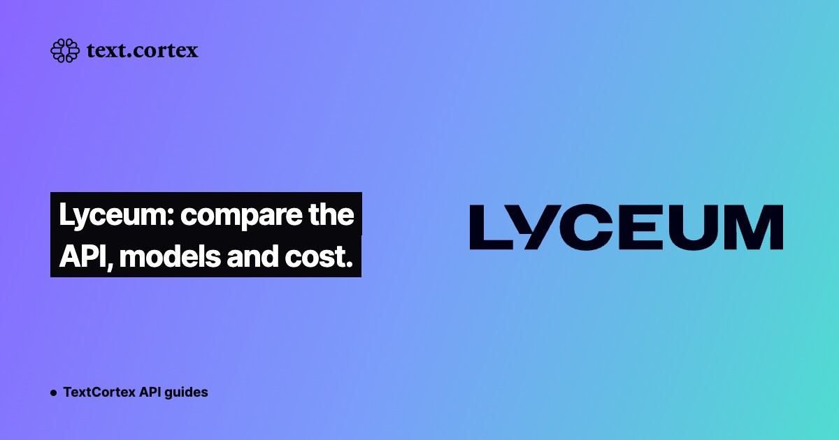 Lyceum: compare the API, models and cost.