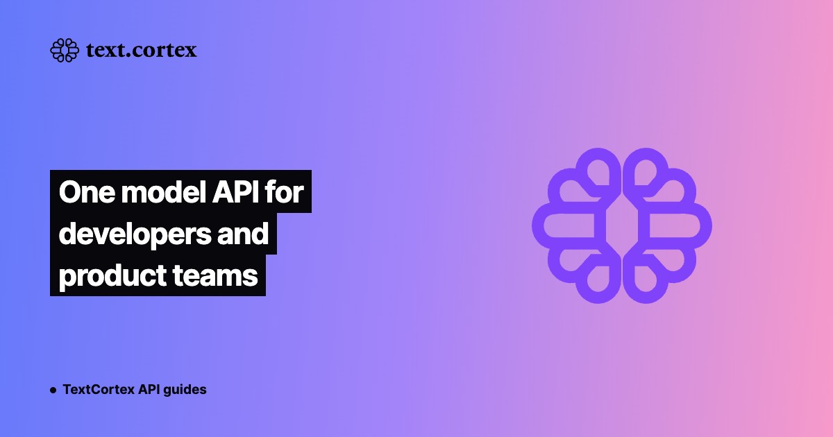 One model API for developers and product teams