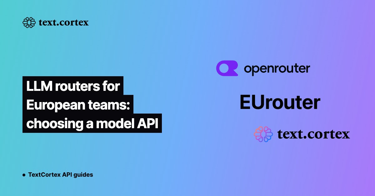 LLM routers for European teams: choosing a model API