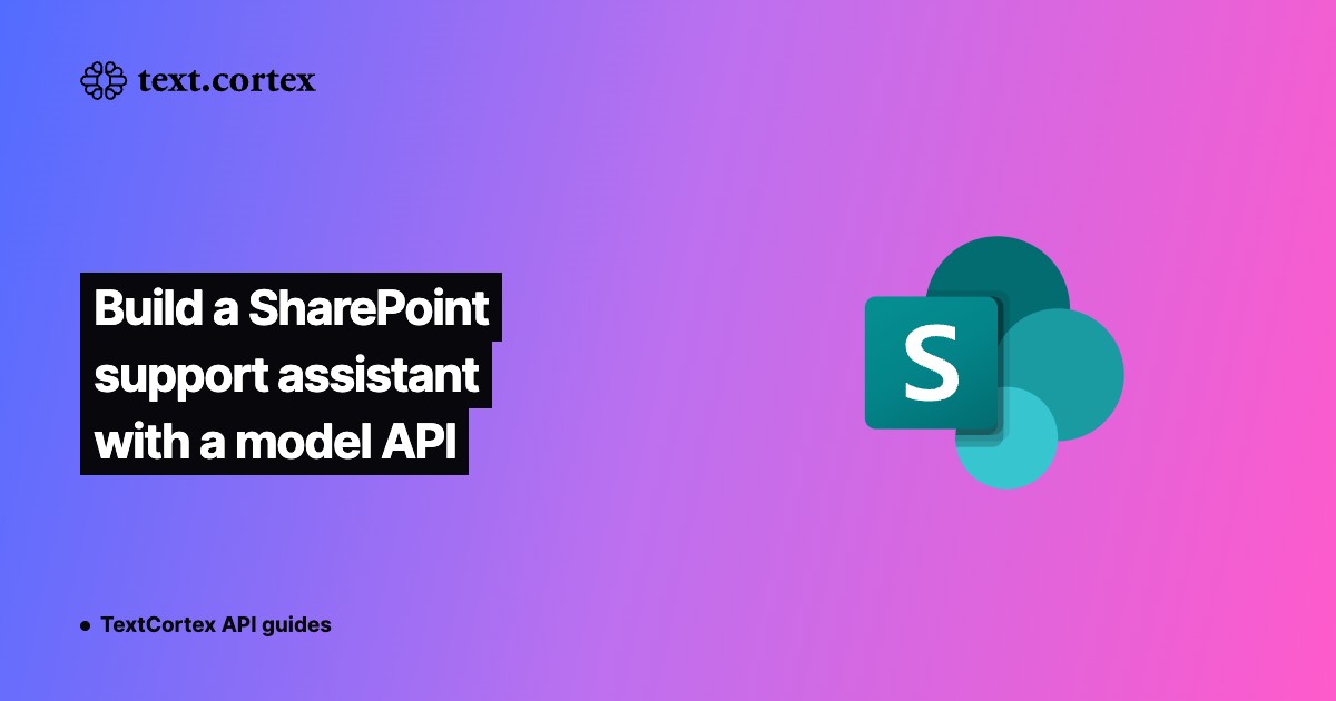 Build a SharePoint support assistant with a model API