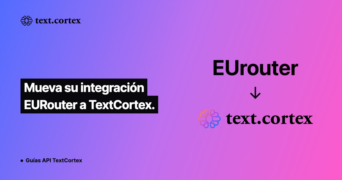 Mueva su integración EURouter a TextCortex.
