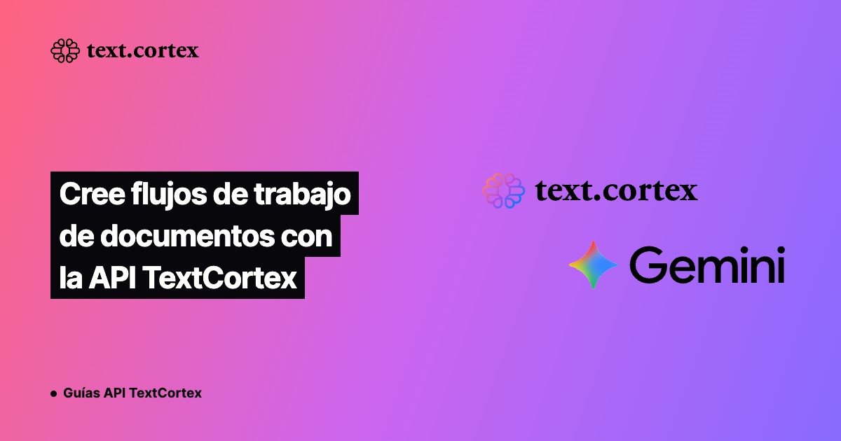 Cree flujos de trabajo de documentos con la API TextCortex