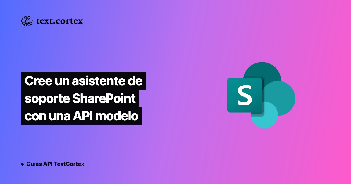 Cree un asistente de soporte SharePoint con una API modelo