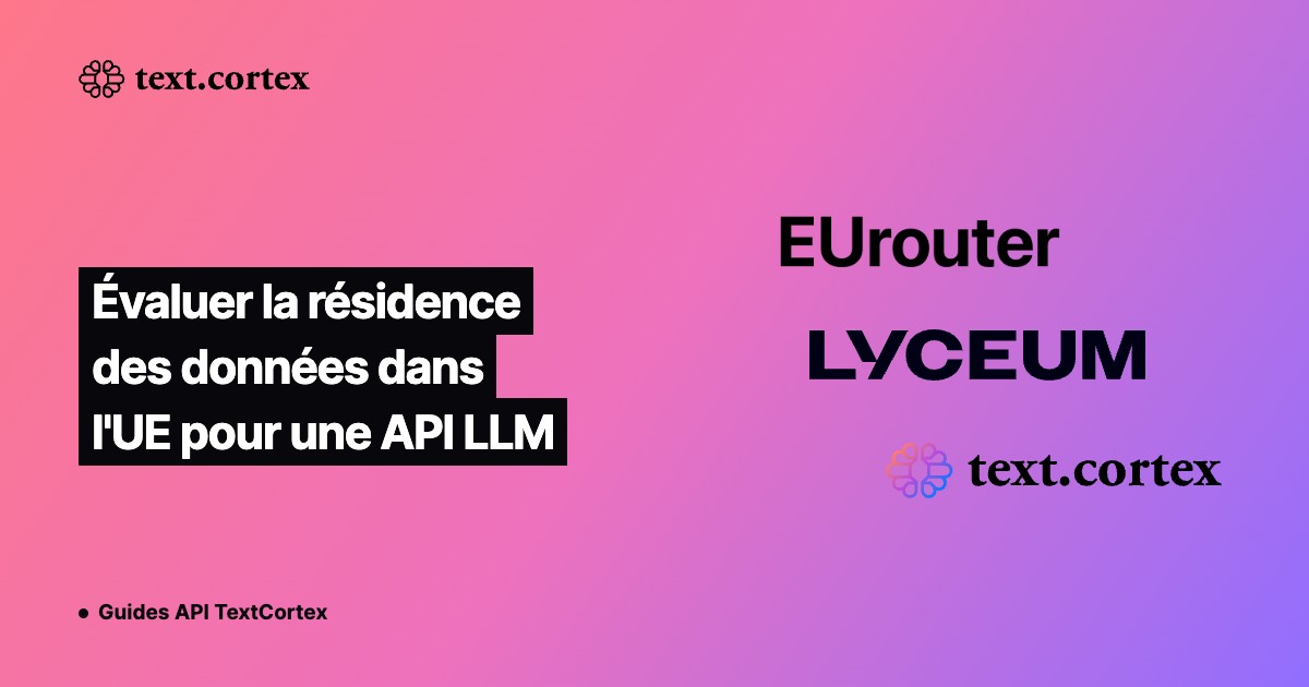 Évaluer la résidence des données dans l'UE pour une API LLM