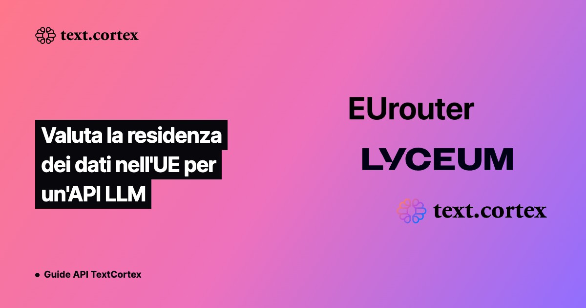Valuta la residenza dei dati nell'UE per un'API LLM