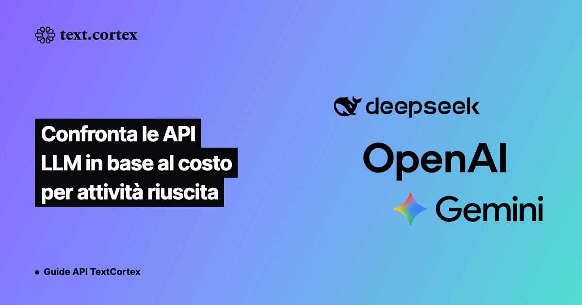 Confronta le API LLM in base al costo per attività riuscita