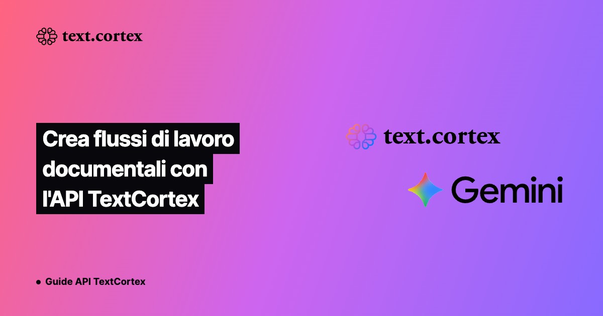 Crea flussi di lavoro documentali con l'API TextCortex