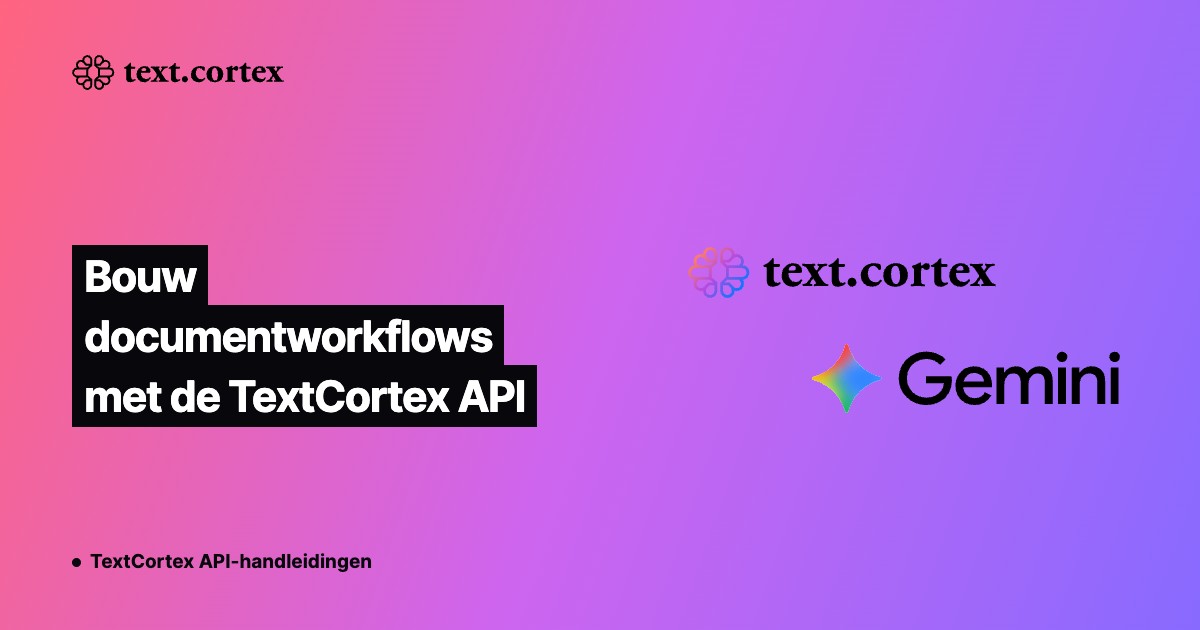 Bouw documentworkflows met de TextCortex API