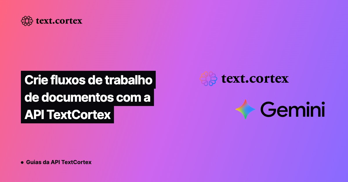 Crie fluxos de trabalho de documentos com a API TextCortex