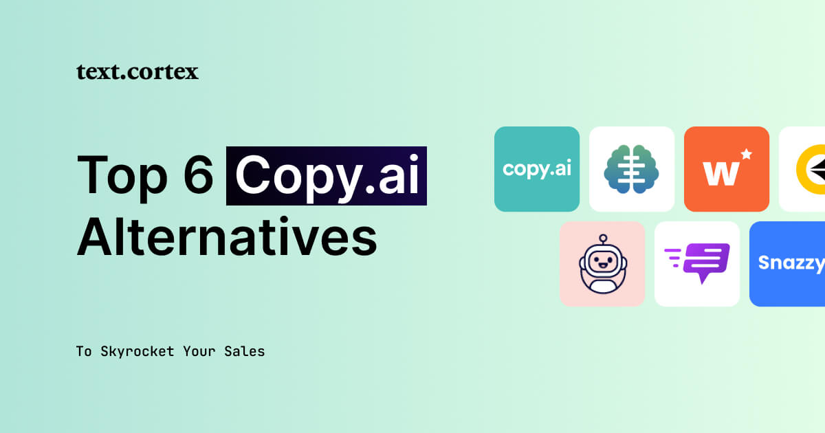 Top 6 Copy.ai Alternativas que pode usar para Skyrocket As suas vendas