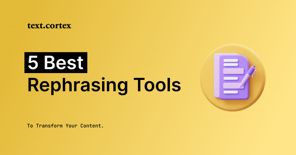 5 meilleurs outils de reformulation pour transformer votre contenu 