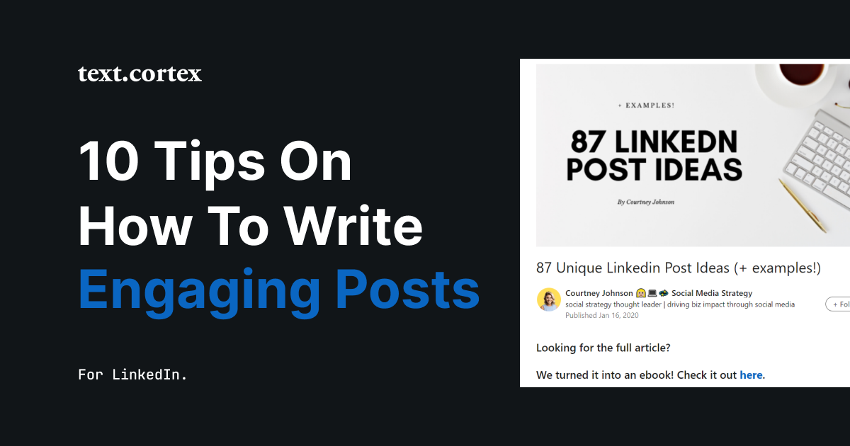 10 consigli su come scrivere post coinvolgenti per LinkedIn