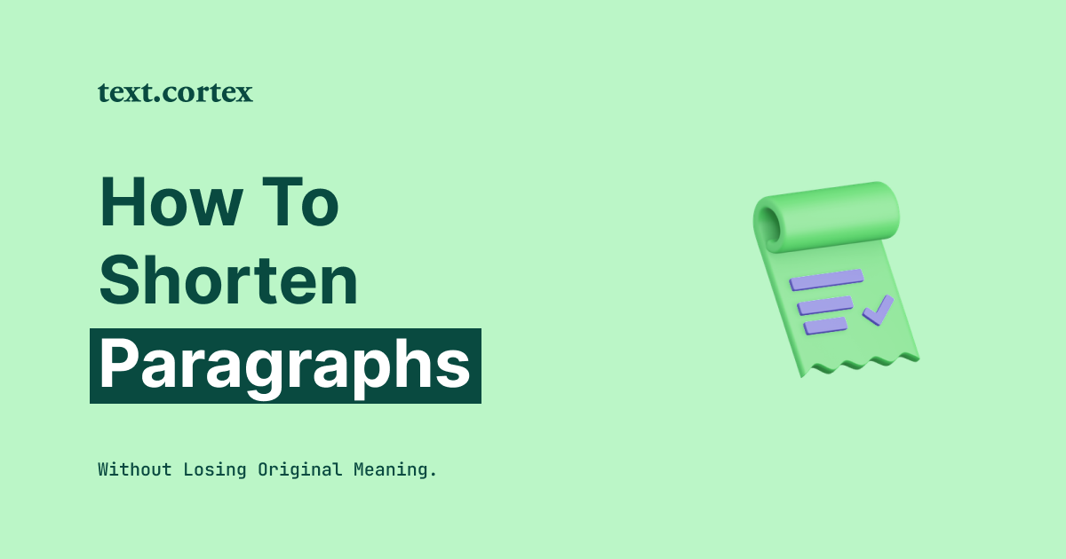 How To Shorten Paragraphs Without Losing Original Meaning