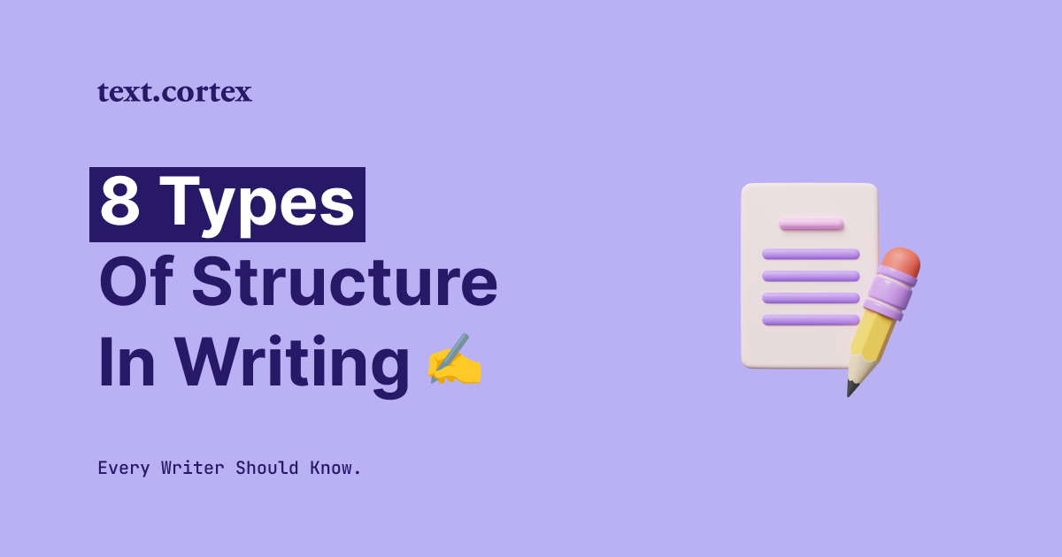 8 types de structure d'écriture que tout écrivain devrait connaître