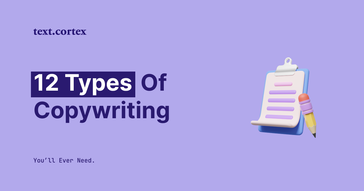 12 typer av copywriting som du någonsin kommer att behöva