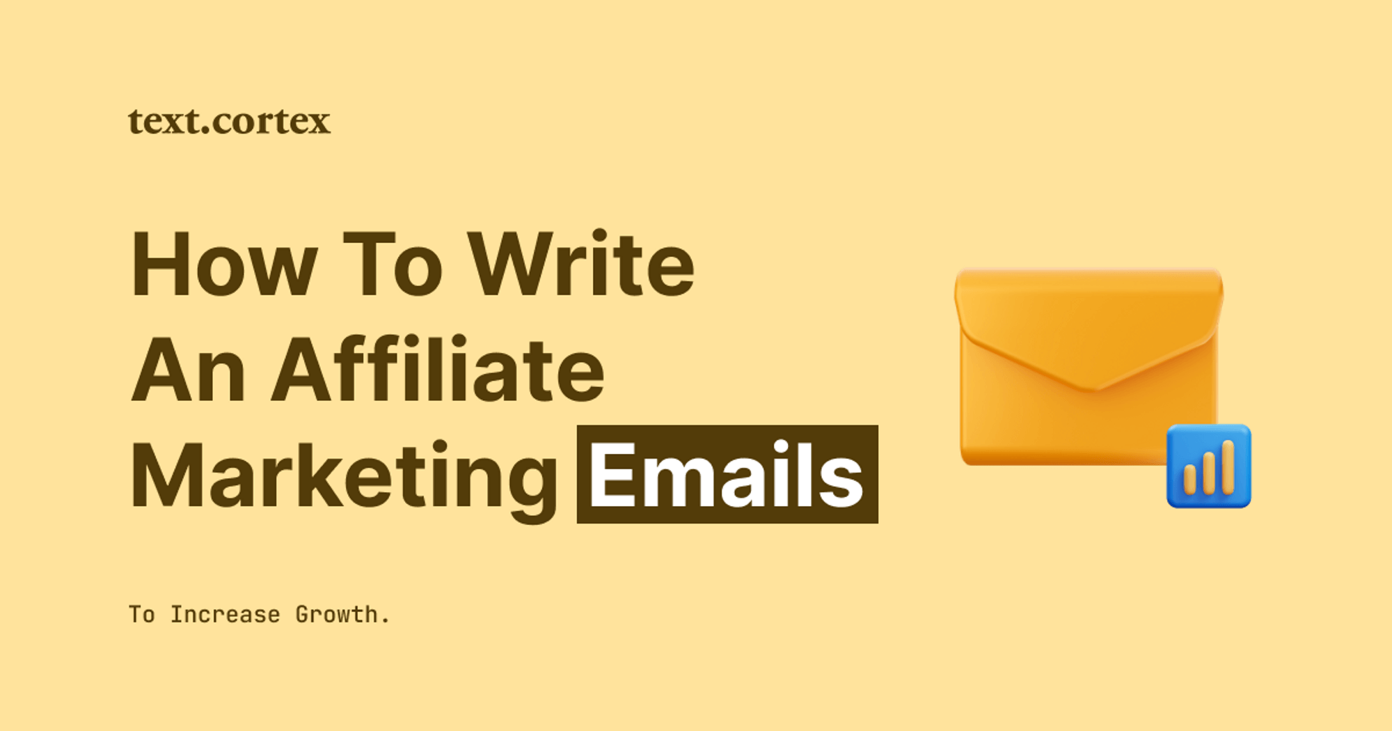 Wie man Affiliate Marketing-E-Mails schreibt, um das Wachstum zu steigern