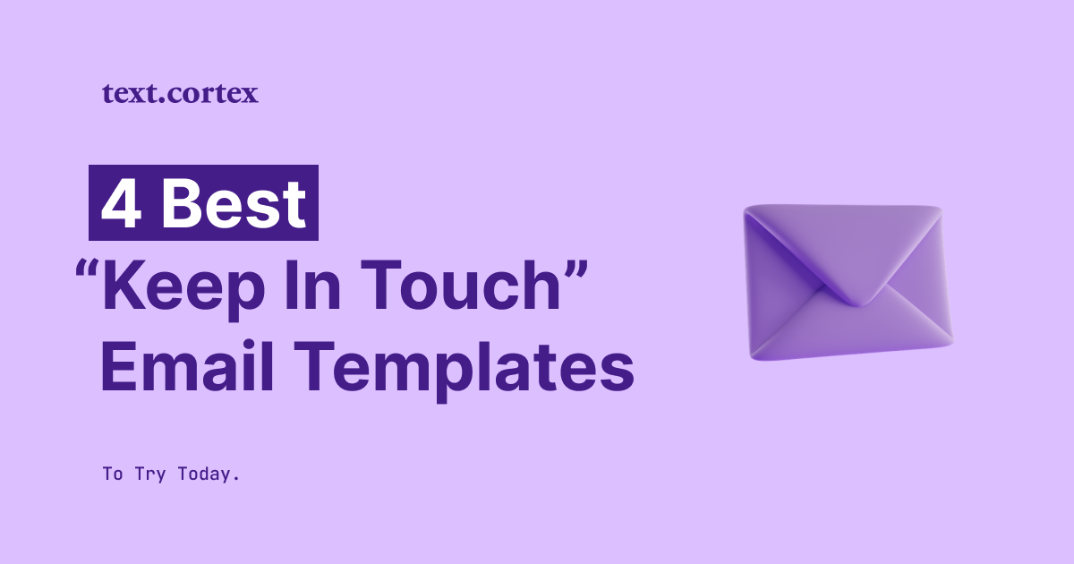 4 Beste "Keep in Touch" e-mail Templates om vandaag te proberen