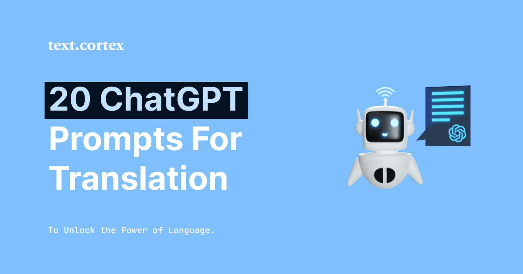 20 invites ChatGPT pour la traduction afin de débloquer le pouvoir de la langue