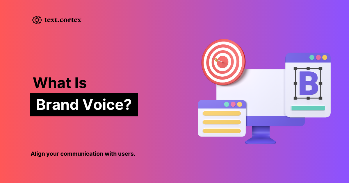 What is a Brand Voice and How Can You Make Use of It?