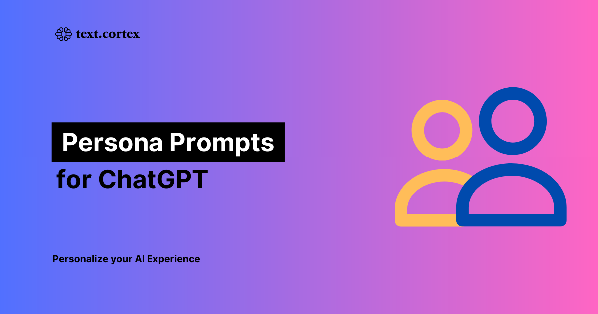 Persona Prompts for ChatGPT Custom Instructions (Instructions personnalisées)