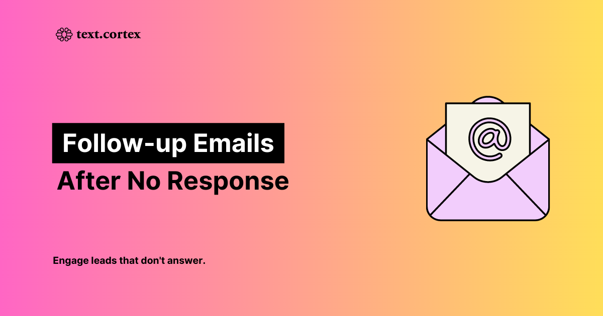 Follow Up Email After No Response (Tips + 4 Examples)