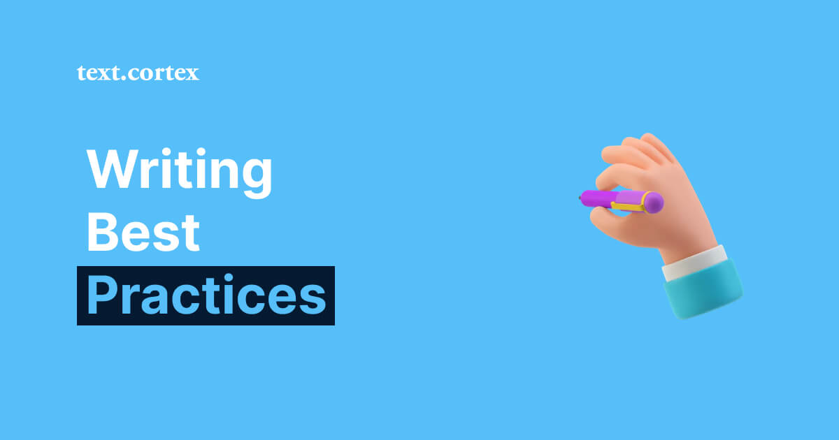 6 Writing Best Practices To Implement in 2026