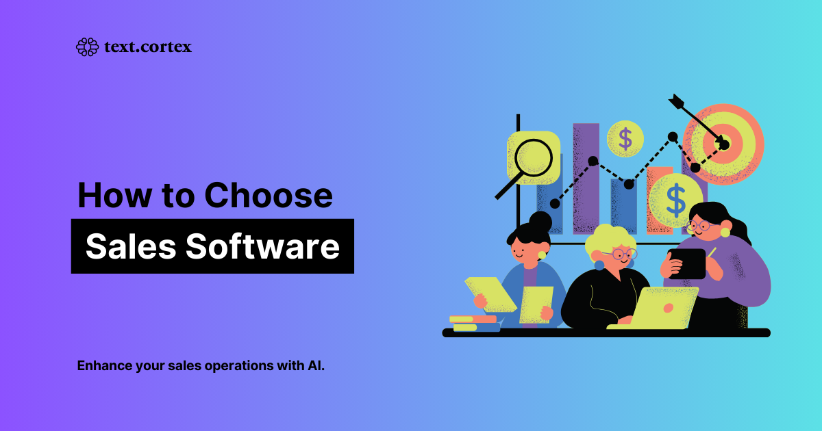 How To Choose Sales Software [Buyer's Guide & Checklist]