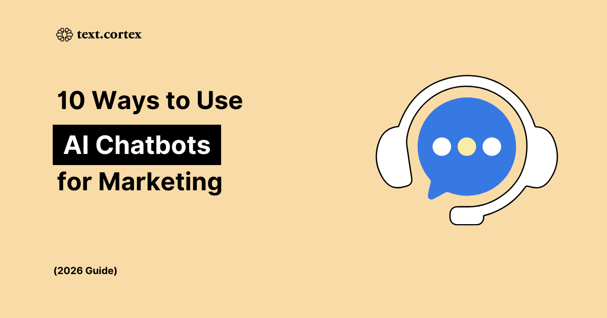 10 Möglichkeiten, Chatbots fürs Marketing zu nutzen (Leitfaden 2026)
