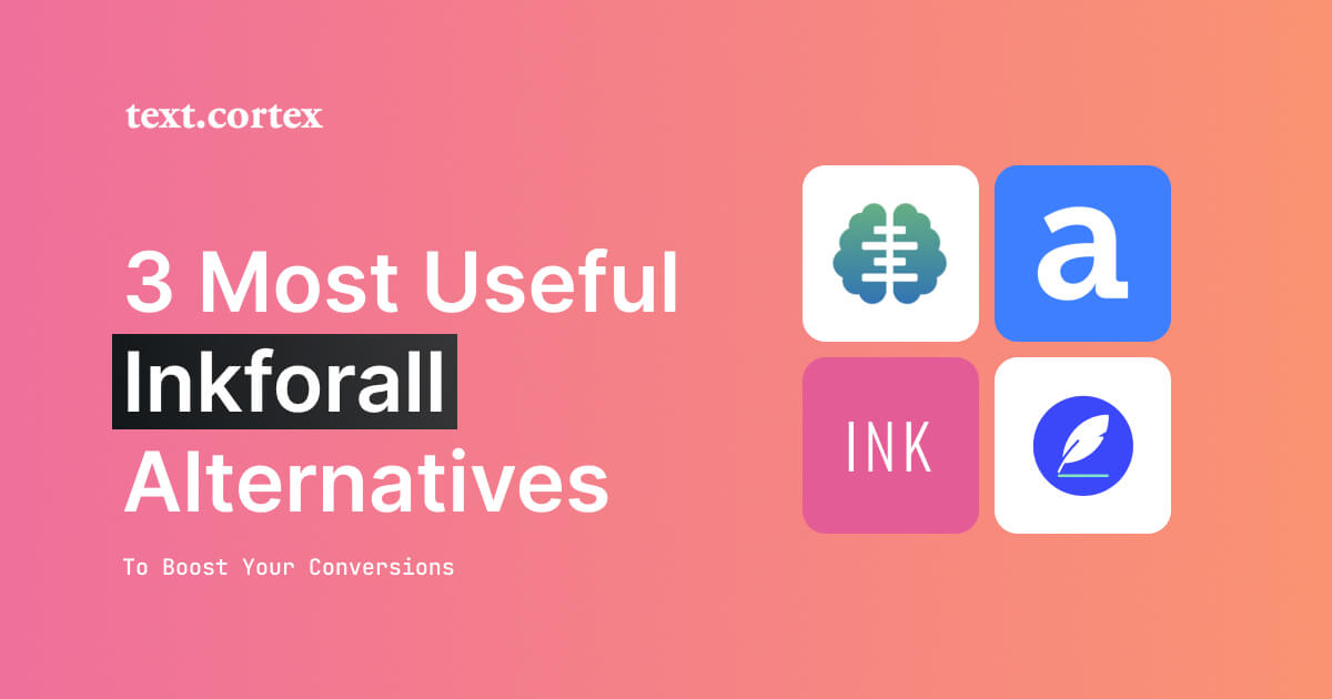 De 3 mest användbara alternativen till Inkforall för att skriva bättre innehåll