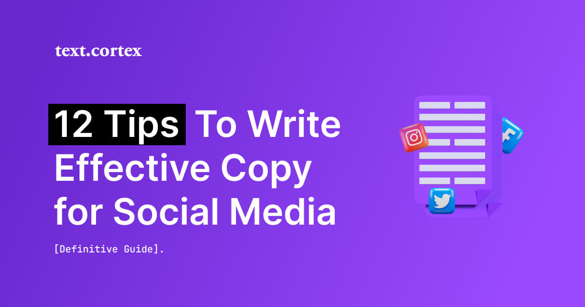 12 tips om effectieve Copy te schrijven voor sociale media [Definitieve gids].