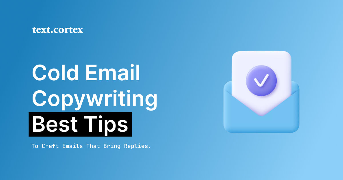 12 Best Cold Email Copywriting Tips To Craft Stunning Emails