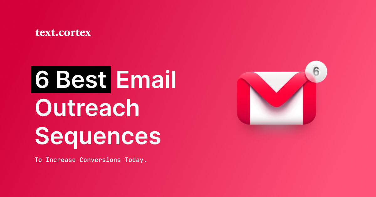 6 mejores secuencias de alcance de correo electrónico para aumentar las conversiones hoy en día