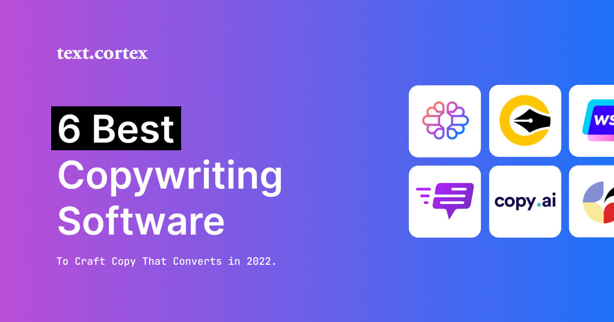 6 Meilleurs logiciels de copywriting pour rédiger Copy qui convertissent en 2024