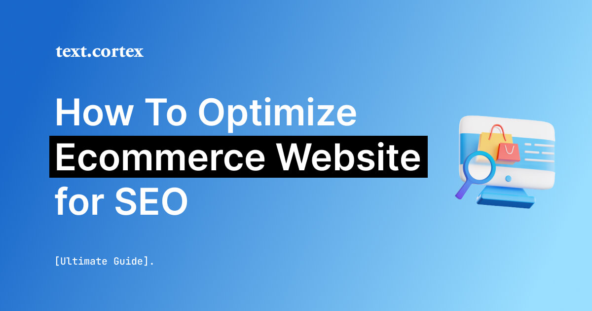How To Optimize Ecommerce Website for SEO [Ultimate Guide]
