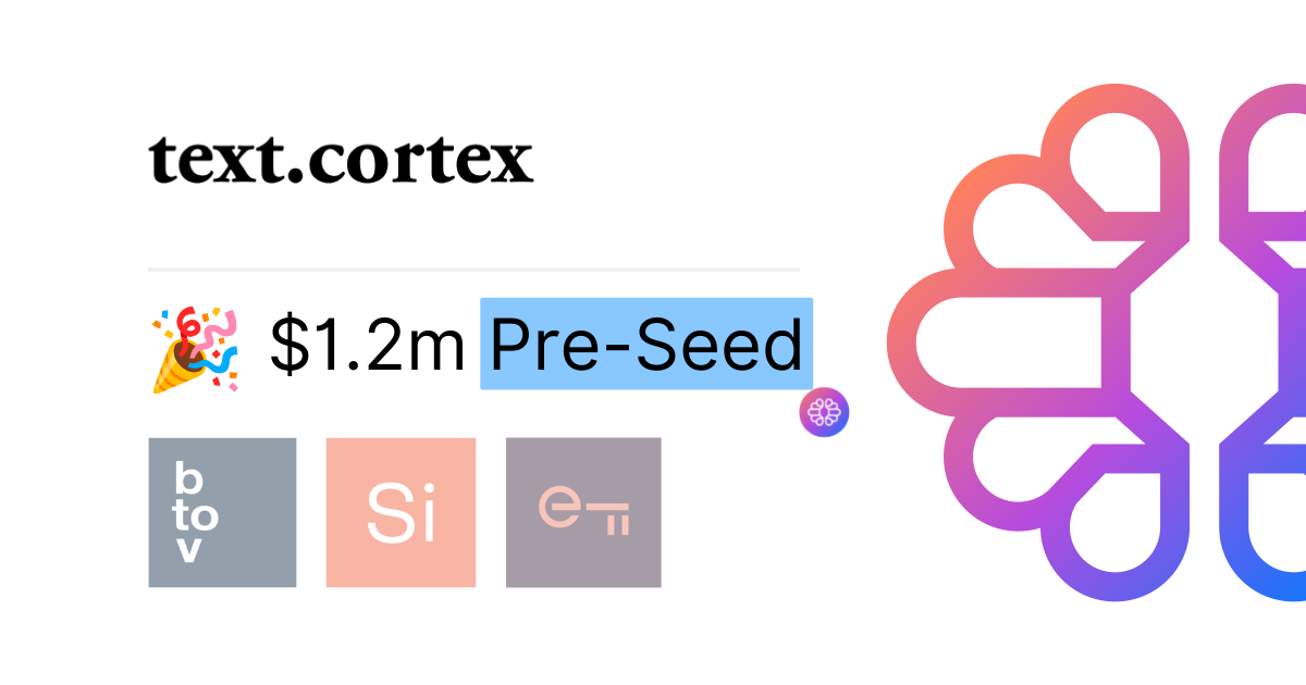 Democratizzazione della comunicazione scritta -TextCortex raccoglie 1,2 milioni di dollari di Pre-Seed per far progredire le capacità proprietarie di NLG e il lancio. chrome extension.