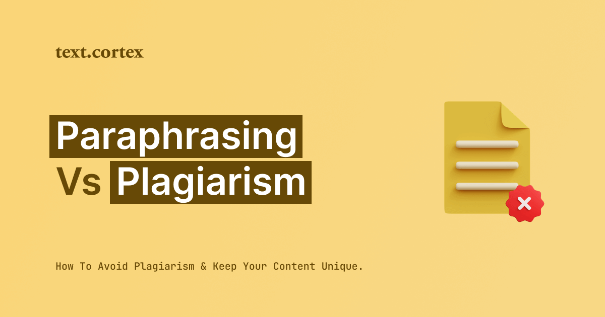 Paraphrasing Vs Plagiarism: How To Avoid Plagiarism & Keep Your Content Unique
