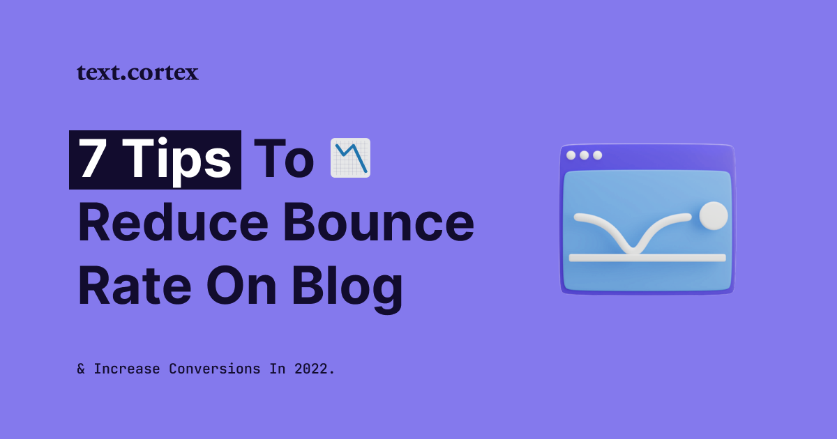 7 Tips om het bouncepercentage op Blog te verlagen en conversies te verhogen in 2024
