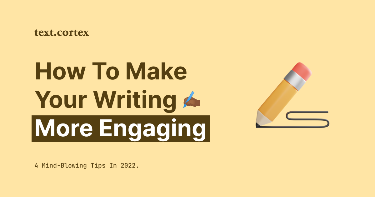 4 fantastiska tips på hur du gör ditt skrivande mer engagerande år 2024