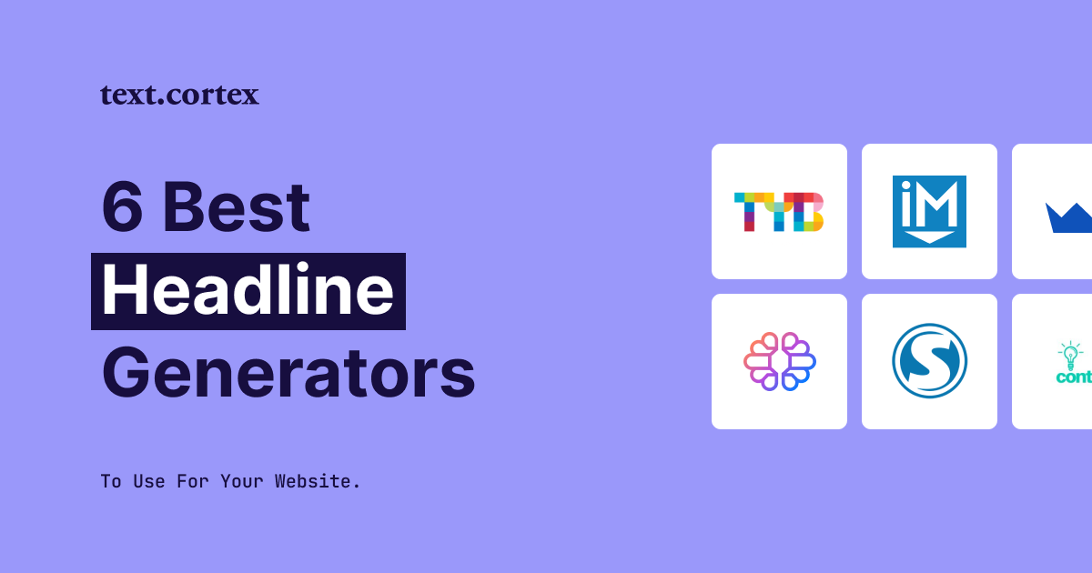 6 Best Headline Generators To Use For Your Website in 2024