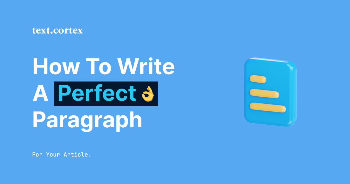 How to Write a Perfect Paragraph For Your Article