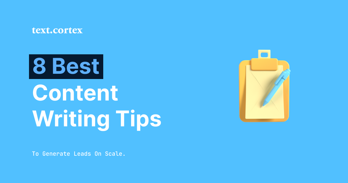 8 Best Content Writing Tips To Generate Leads On Scale（リードを大規模に生み出すためのコンテンツライティングのコツ