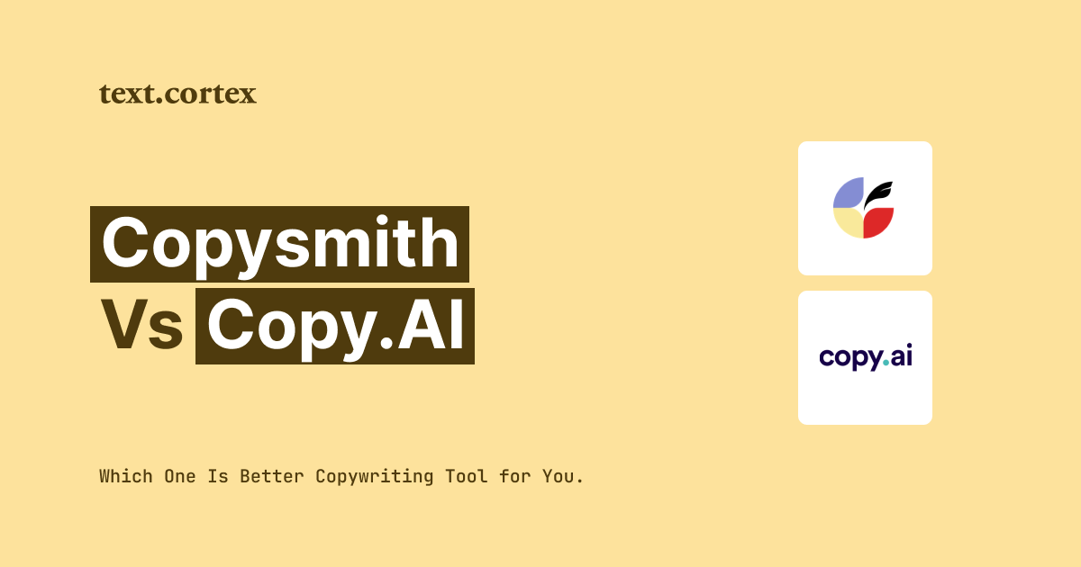 Copysmith vs Copy.AI: ¿Cuál es mejor para usted?