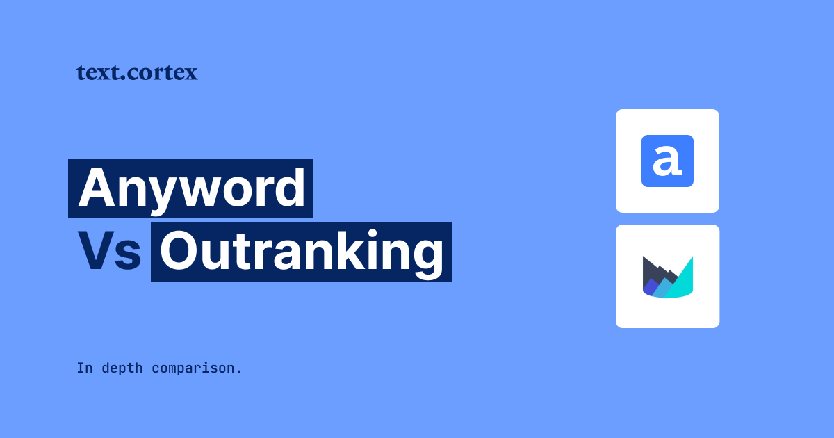 Anyword vs Outranking: In-Depth Comparison
