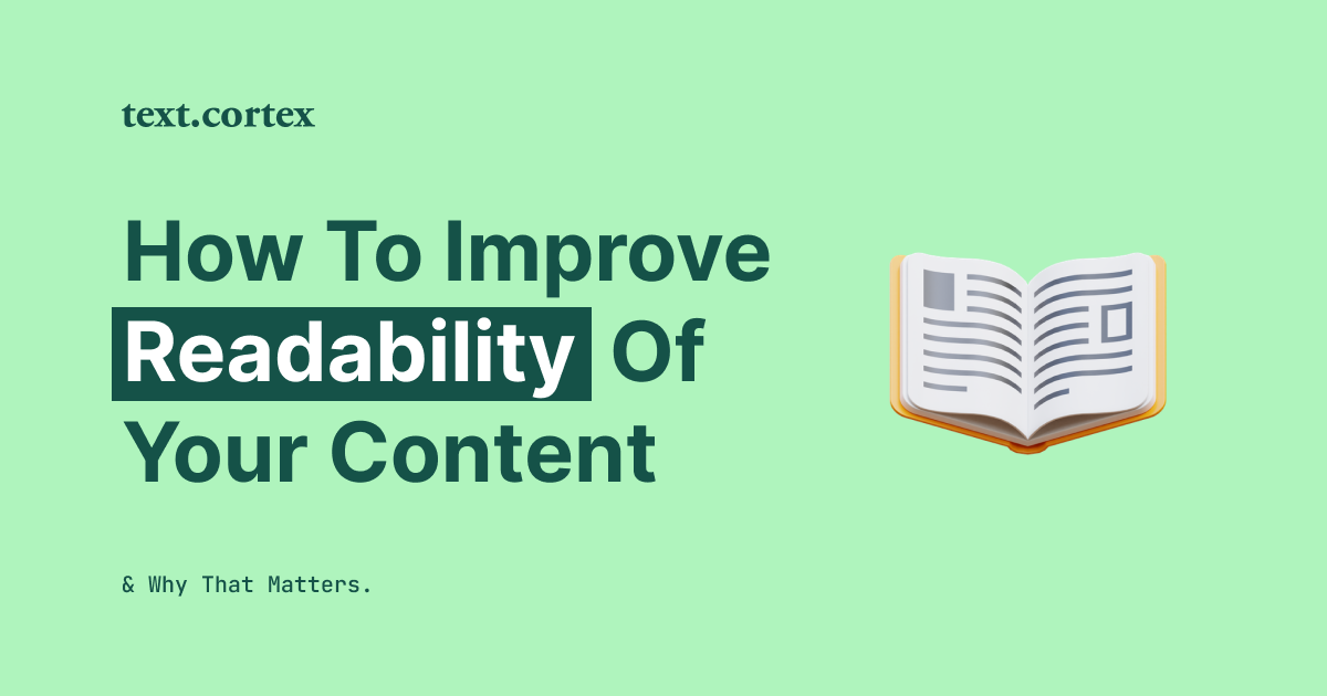 How To Improve Readability Of Your Content & Why That Matters