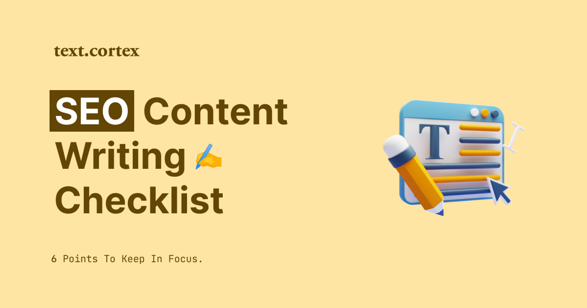 SEO Content Writing Checklist - 6 Points To Keep In Focus
