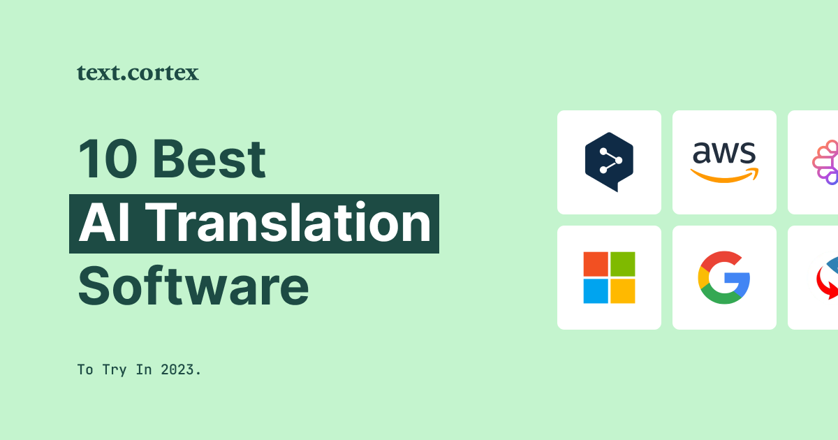 10 Best AI Translation Software To Try in 2024
