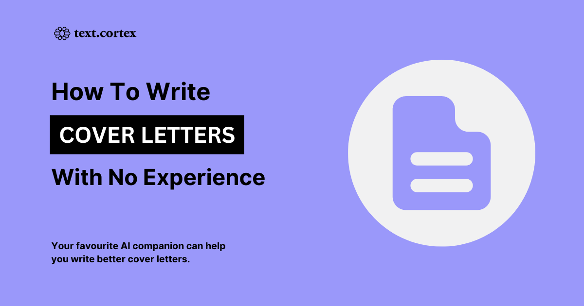 How to Write a Cover Letter With No Experience