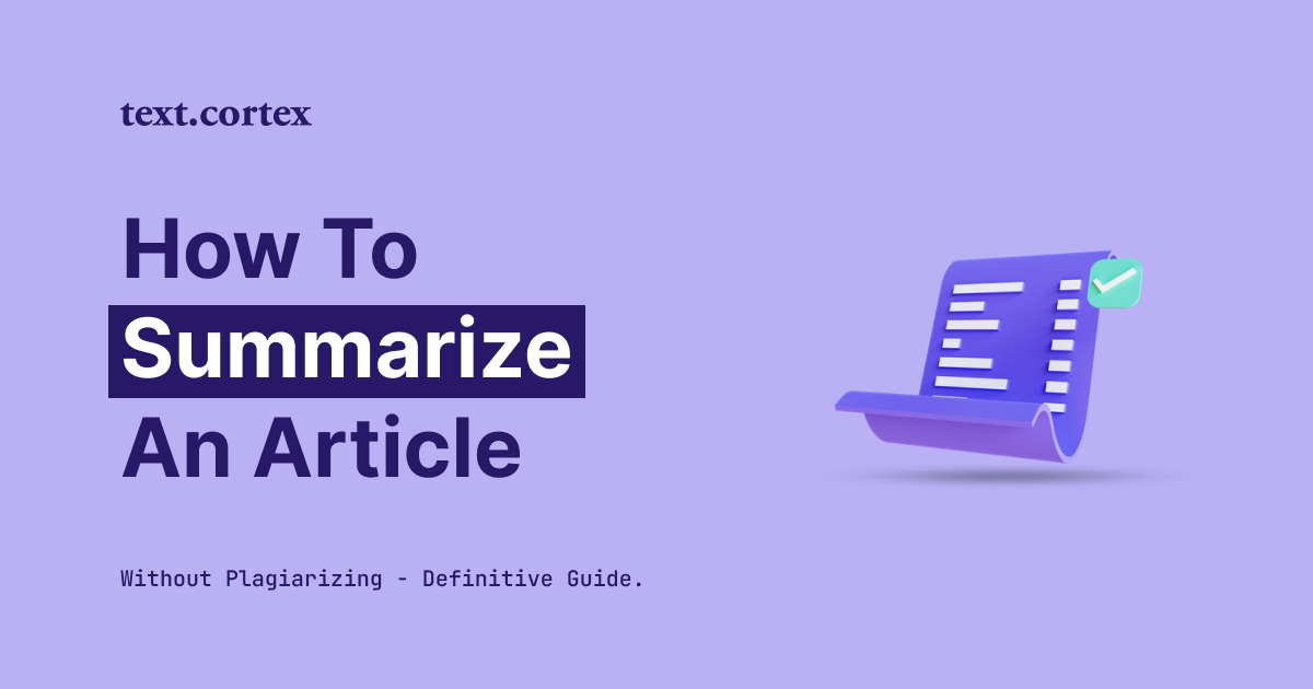 How To Summarize an Article Without Plagiarizing - Definitive Guide